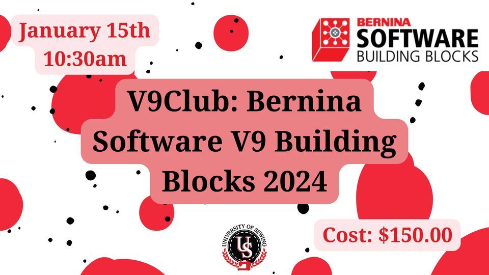 Bernina Software V9 Building Blocks 2024, University of Sewing