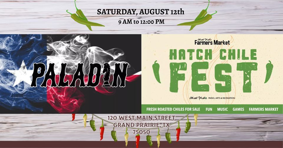 PALADIN Hatch Chile FEST, Grand Prairie, TX, Grand Prairie Farmers