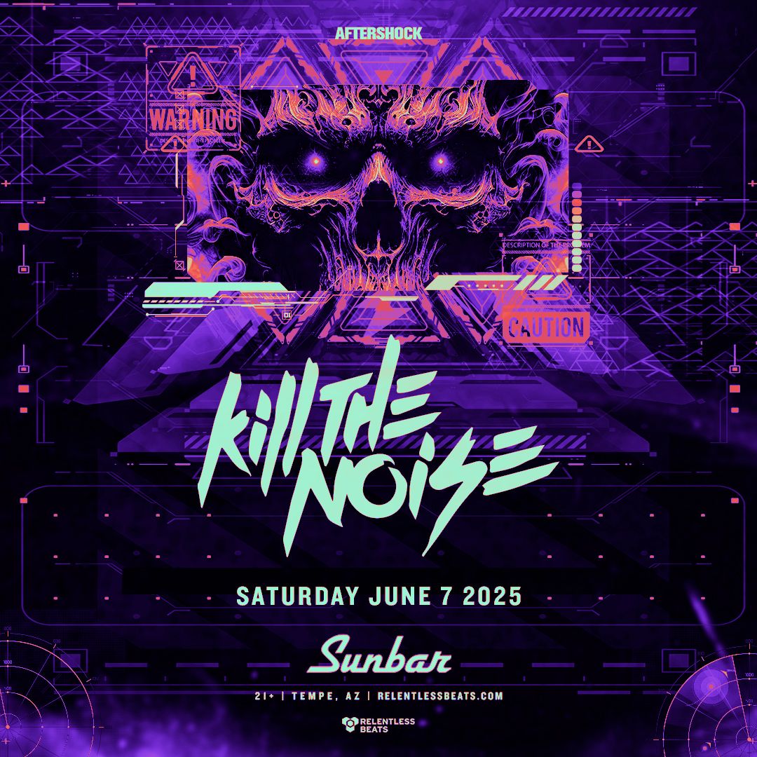 K*ll The Noise, 6 June | Event in Tempe | AllEvents