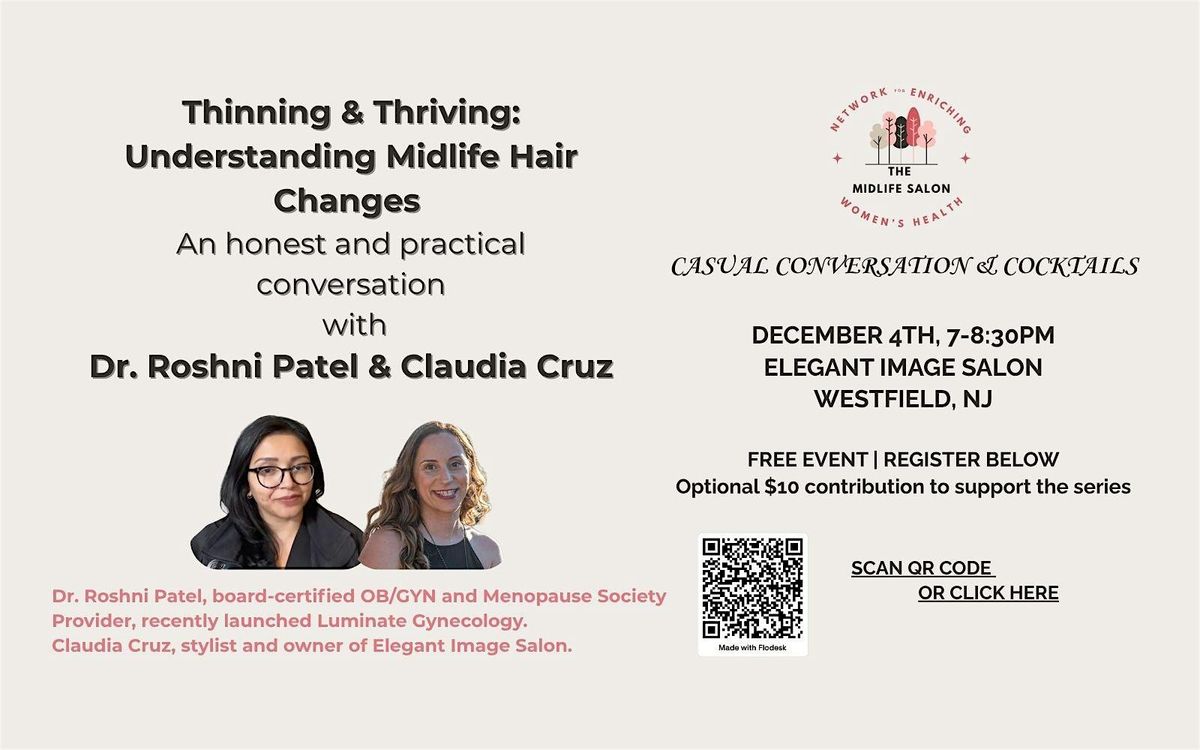 Thinning & Thriving: Understanding & Styling Through Midlife Hair Changes, 4 December | Event in Westfield