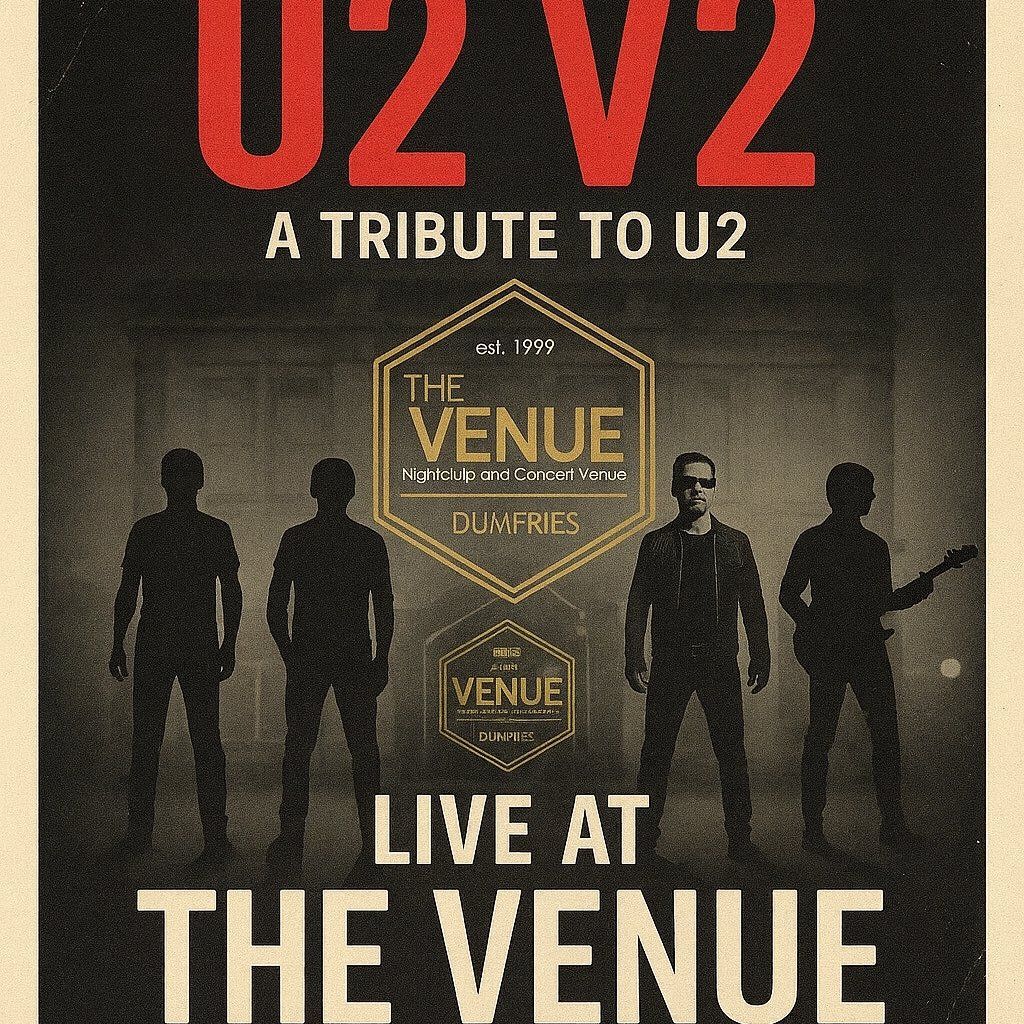 U2V2 - U2 Tribute Band (Live in Dumfries), 28 March | Event in Dumfries | AllEvents