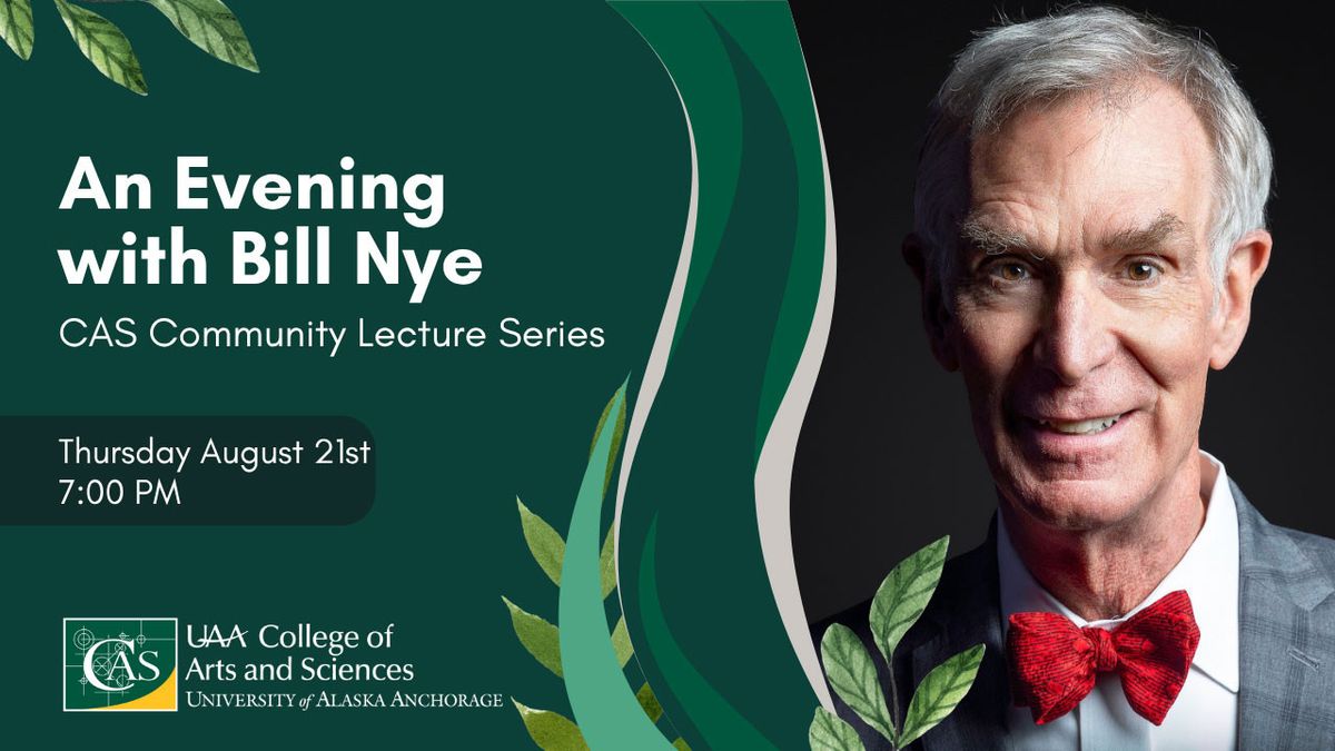 An Evening with Bill Nye at Atwood Concert Hall at Alaska Center, 21 August | Event in Anchorage | AllEvents