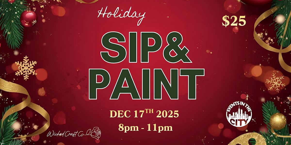 Holiday Sip & Paint @ Wicked Craft!, 17 December | Event in Boston | AllEvents