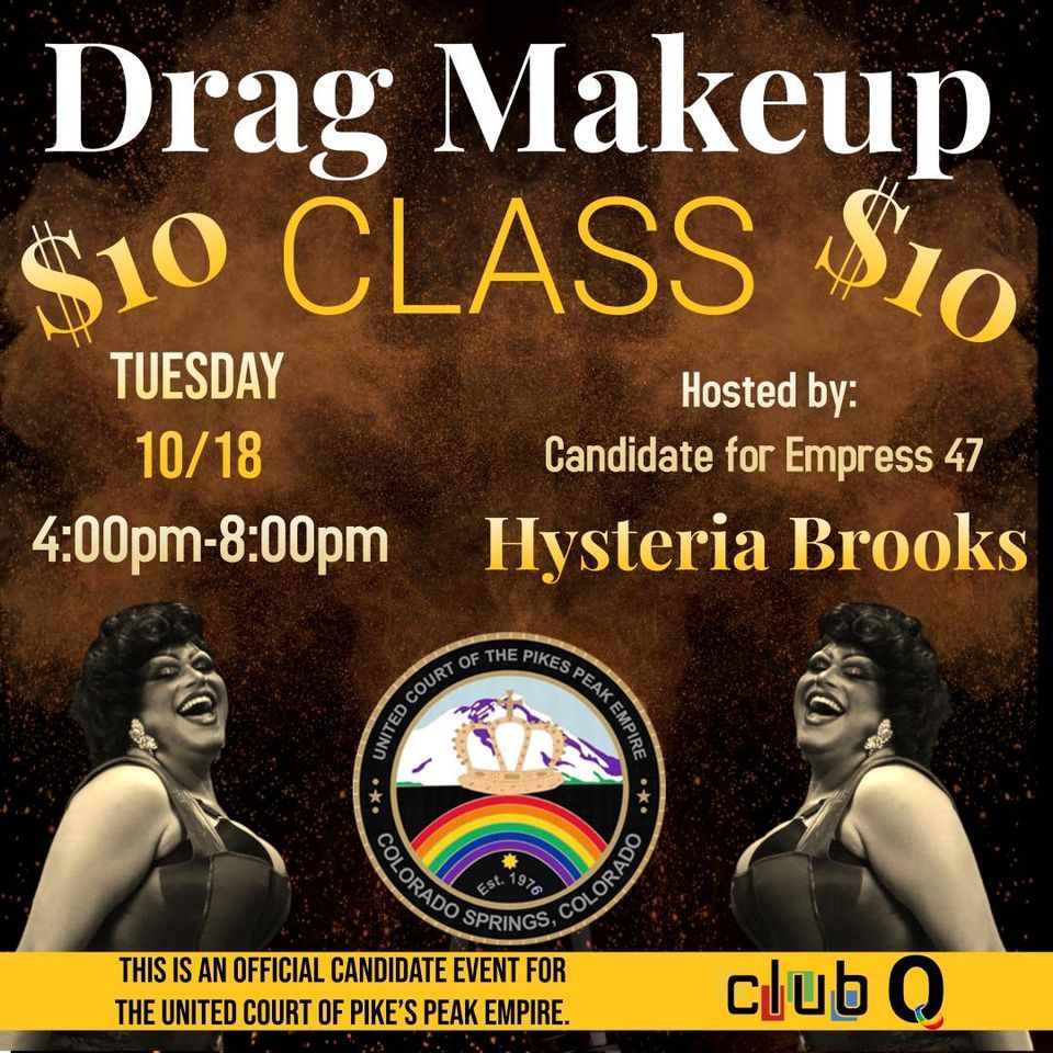 DRAG MAKEUP CLASS, Club Q Colorado Springs, October 18 2022 AllEvents.in