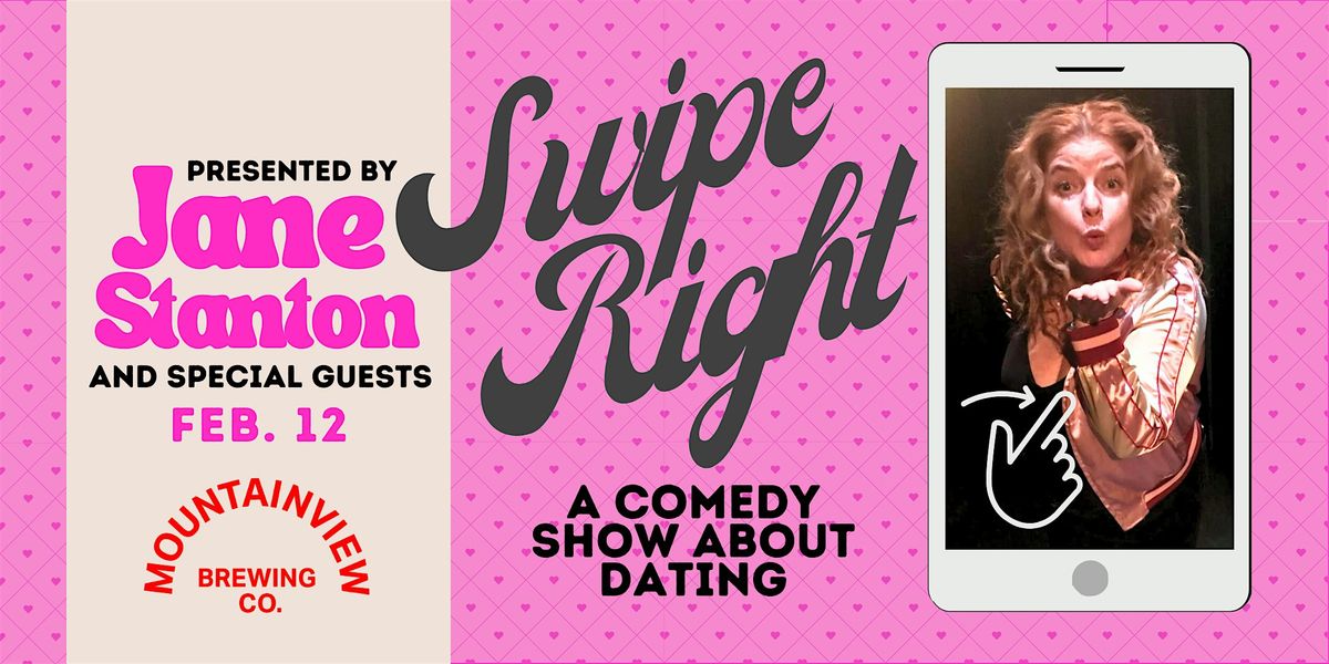 ⭐ Swipe Right –  A comedy Show! Thursday Feb 12th