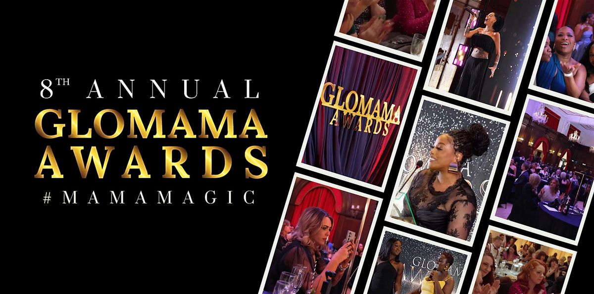 8th Annual GLOMAMA Awards, 21 March | Event in London | AllEvents
