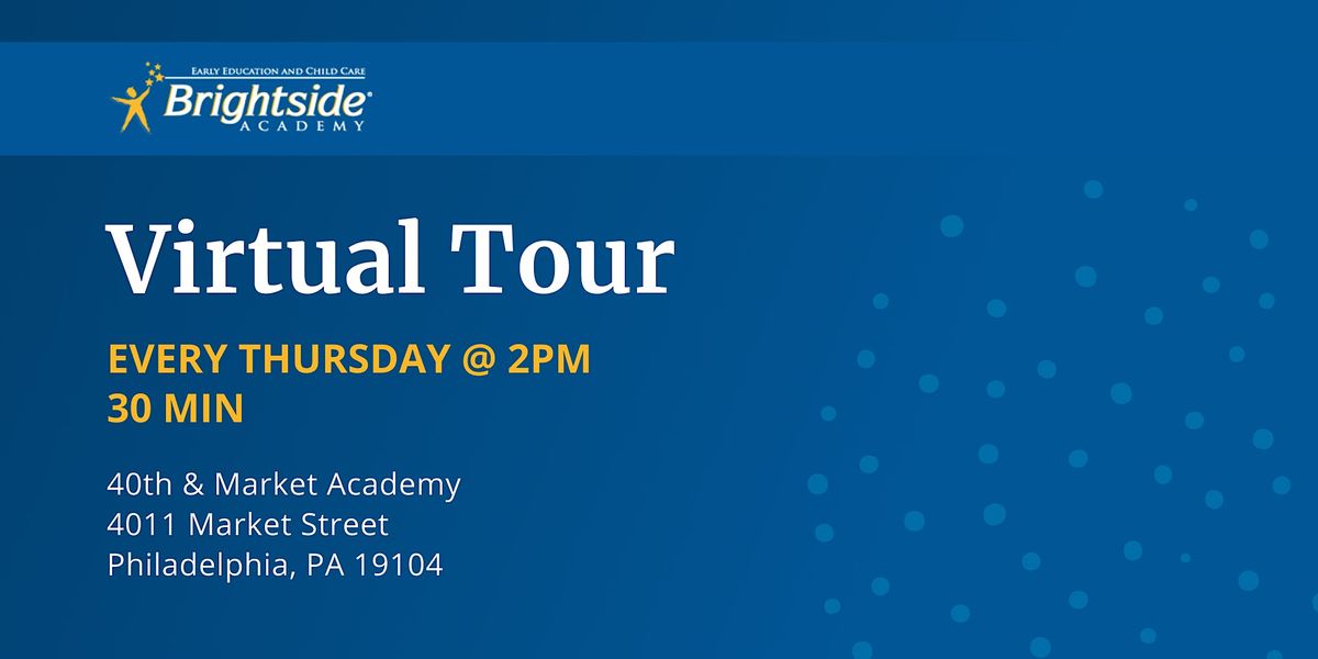 Brightside Academy Virtual Tour of 40th & Market Location, Thursday 2