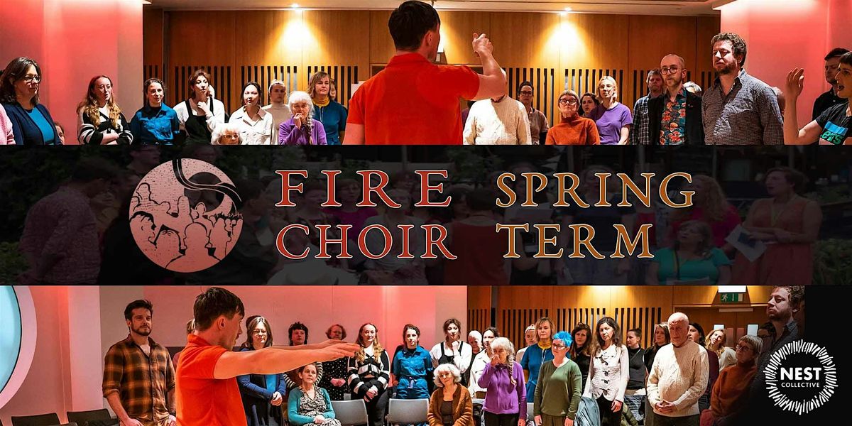 Fire Choir: Spring Term 2026, 12 January | Event in London | AllEvents