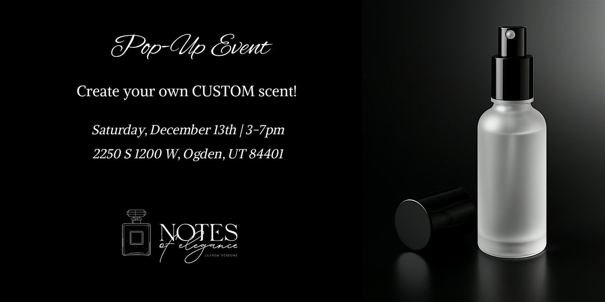 Notes of Elegance - Custom Perfume Creation, 13 December | Event in Ogden | AllEvents