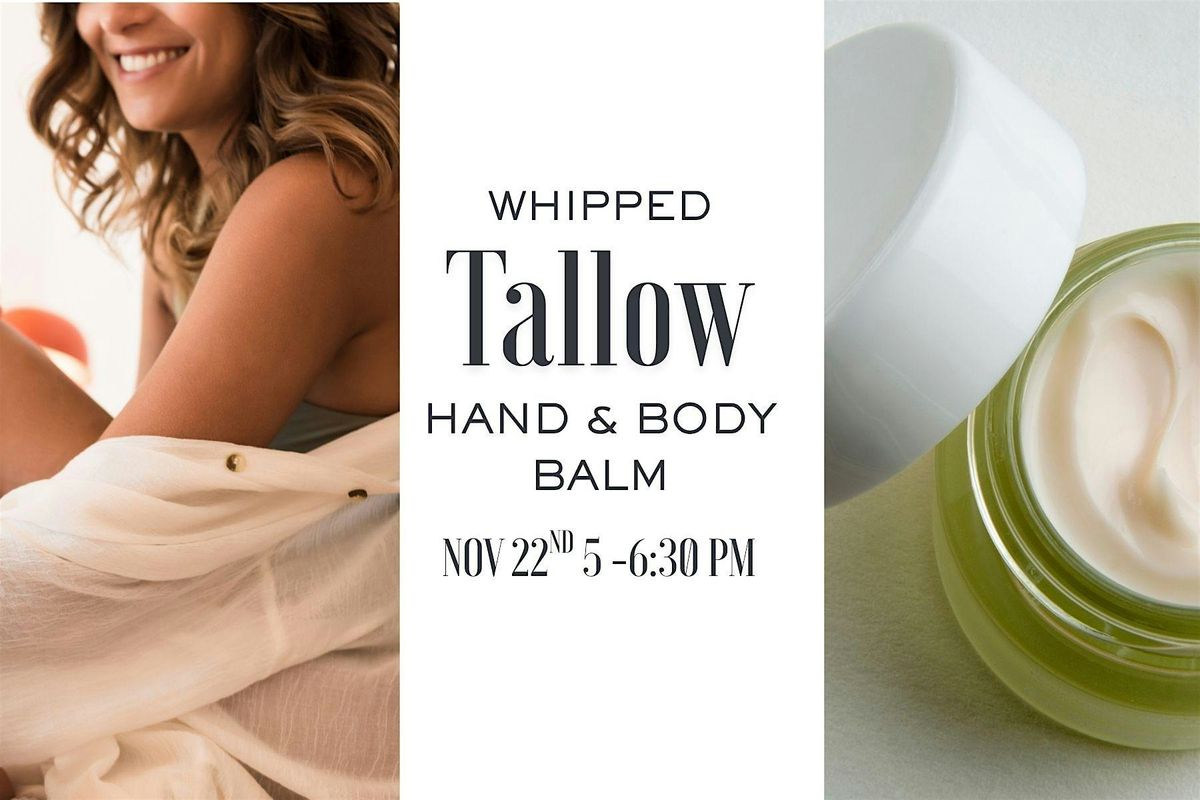 DIY Whipped Tallow Hand and Body Balm, 17 January | Event in Claremont | AllEvents