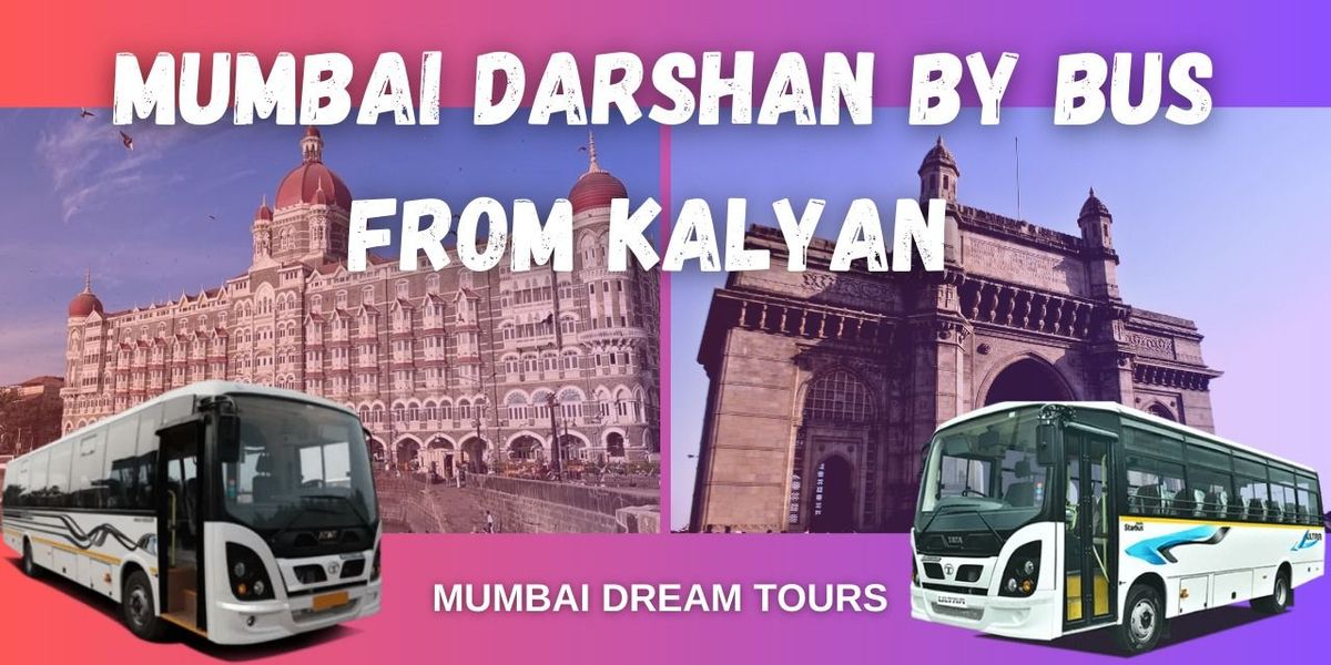 Mumbai Darshan from Kalyan