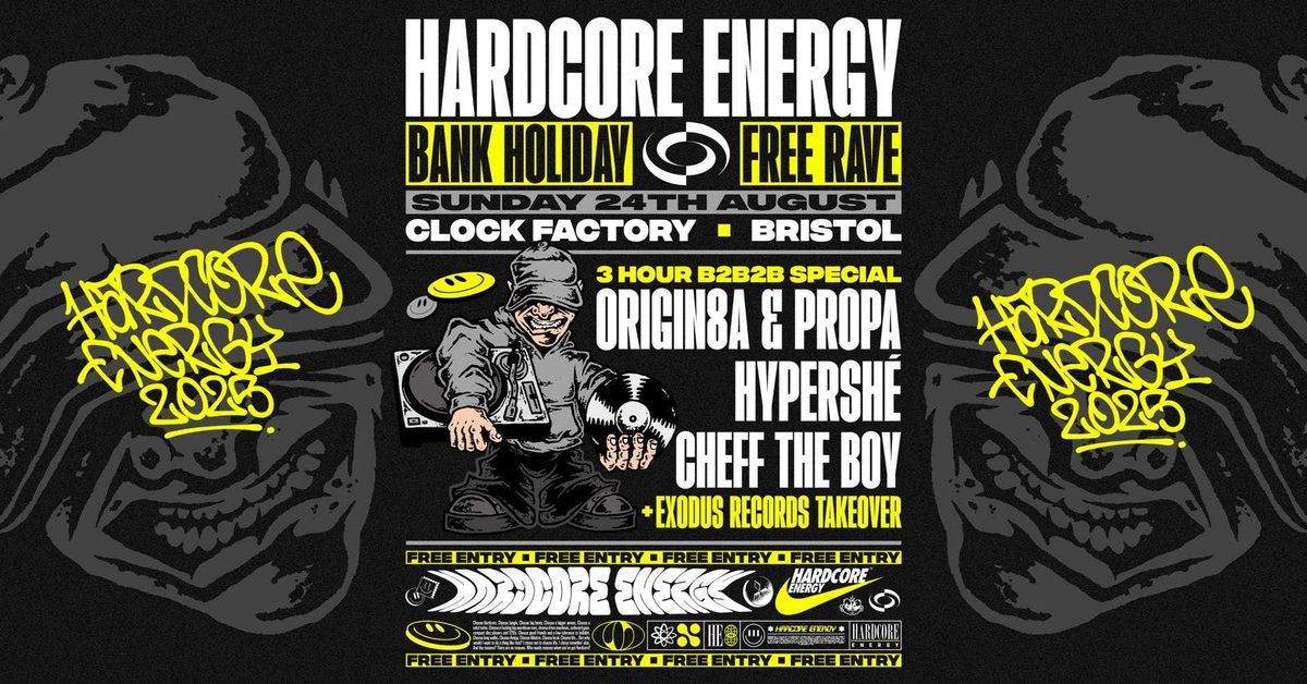 Hardcore Energy [FREE Rave] Origin8a &amp; Propa B2B Hypershé B2B Cheff The Boy (3 Hour Set), 24 August