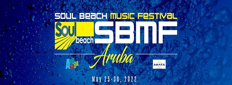 Aruba Soul Beach Music Festival 2022 Harbor Square Arena Aruba Oranjestad 25 May To 30 May Soul Festival 2022