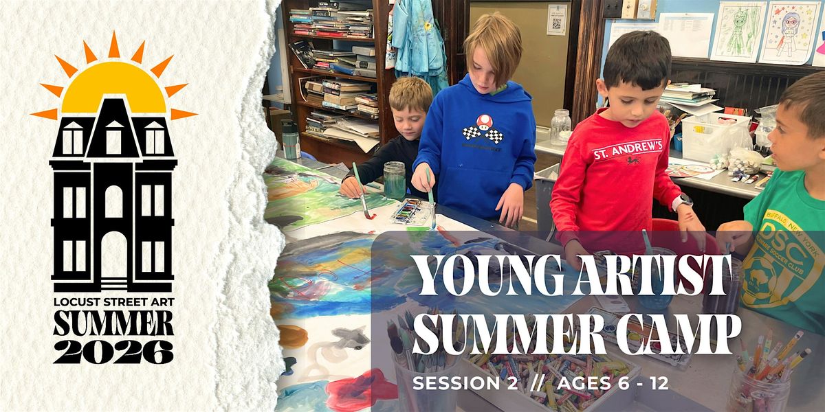 Young Artist Summer Camp: Session 2 (Ages 6-12) at Locust Street Art, 10 August | Event in Buffalo | AllEvents