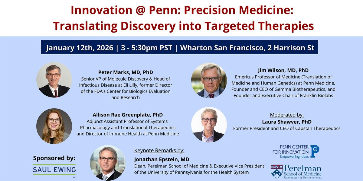 Innovation @ Penn: Translating Discovery into Targeted Therapies, 12 January | Event in San Francisco | AllEvents