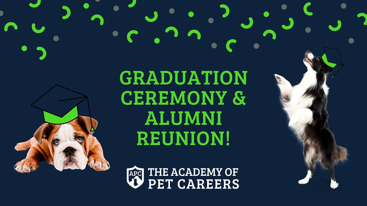 First Annual Graduation and Reunion, The Academy of Pet Careers, Saint