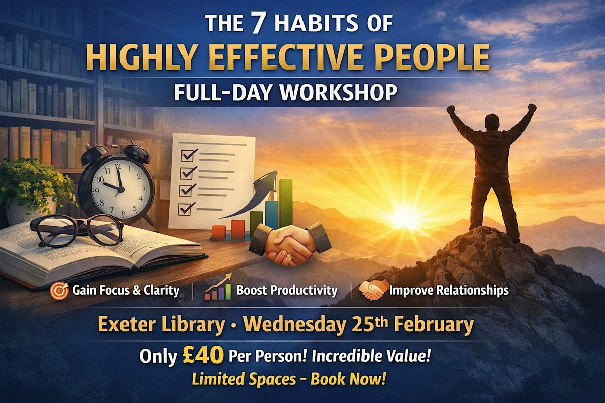 The 7 Habits Of Highly Effective People - One Day Workshop