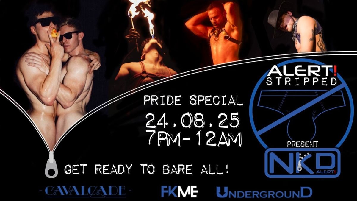 STRIPPED ALERT- PRIDE NKD SPECIAL , 24 August | Event in Manchester | AllEvents