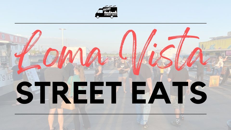 Loma Vista Street Eats, Loma Vista Community Church, Clovis, February