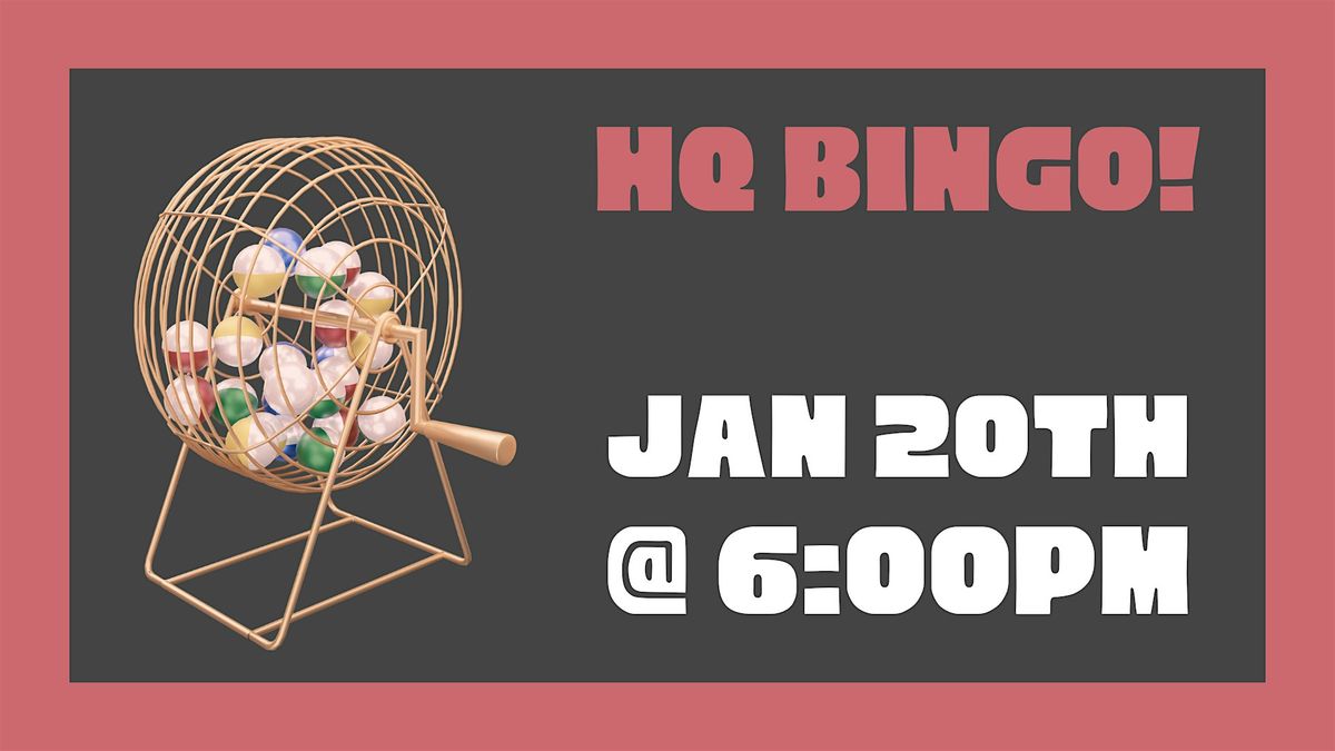 HQ Bingo: January 20th