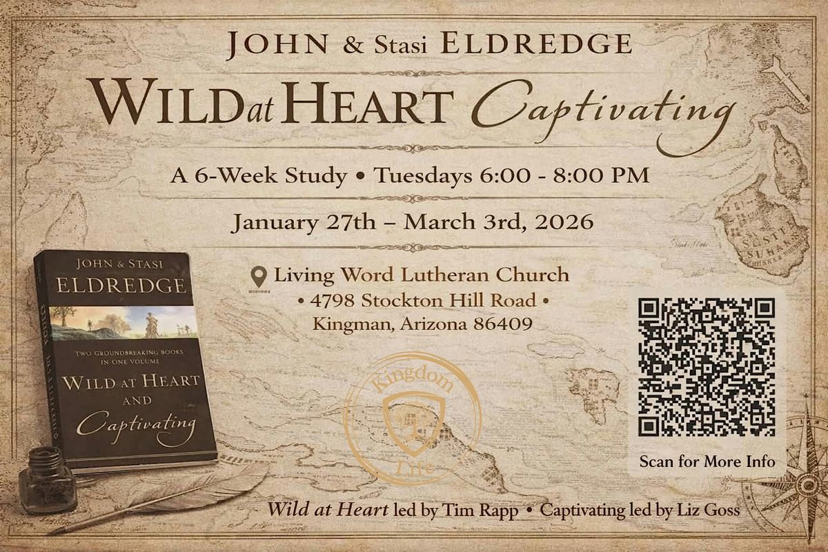 Captivating (Women) & Wild at Heart (Men) Bible study small groups