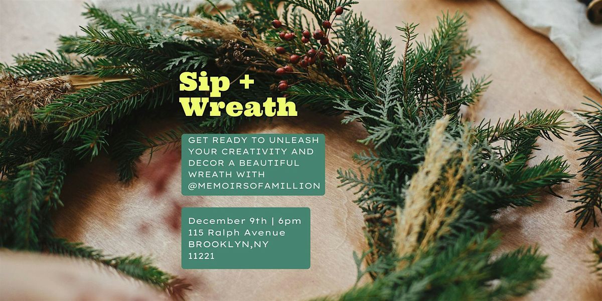 Sip + Wreath, 12 December | Event in Brooklyn | AllEvents