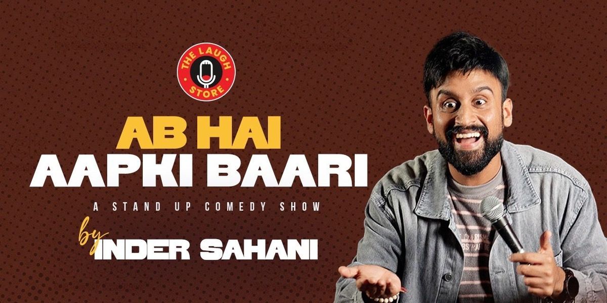Ab Hai Aapki Bari by Inder Sahani, 3 October | Event in Amritsar | AllEvents