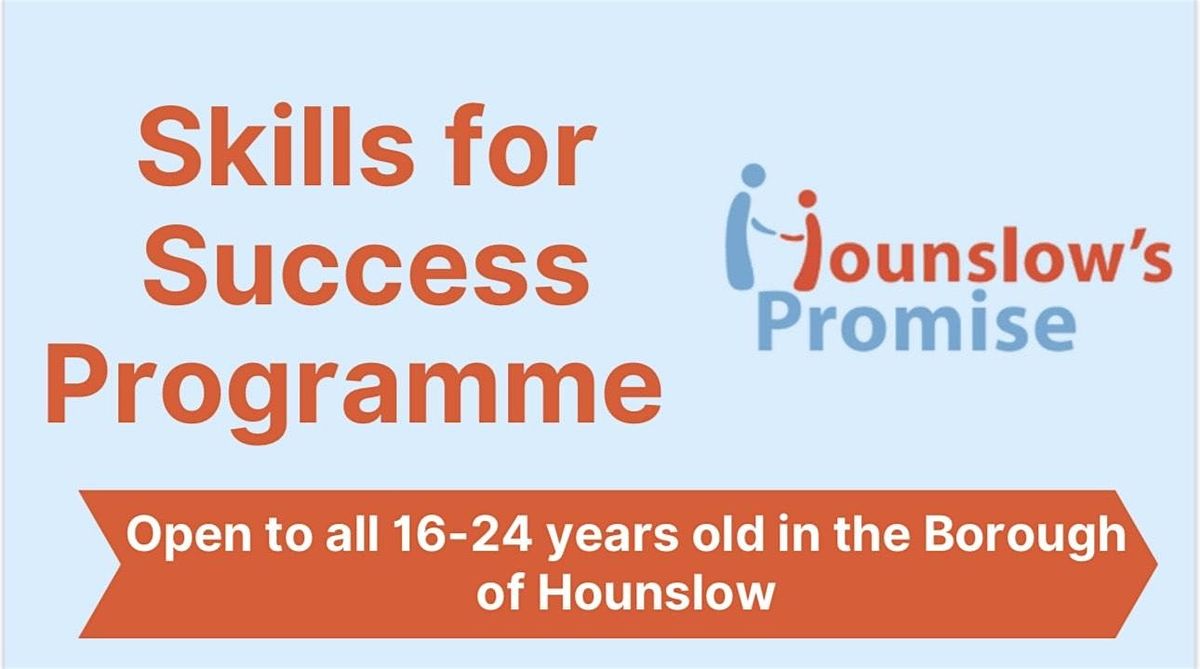 Hounslows Promise Skills for Success Programme (20-22 January 2025)