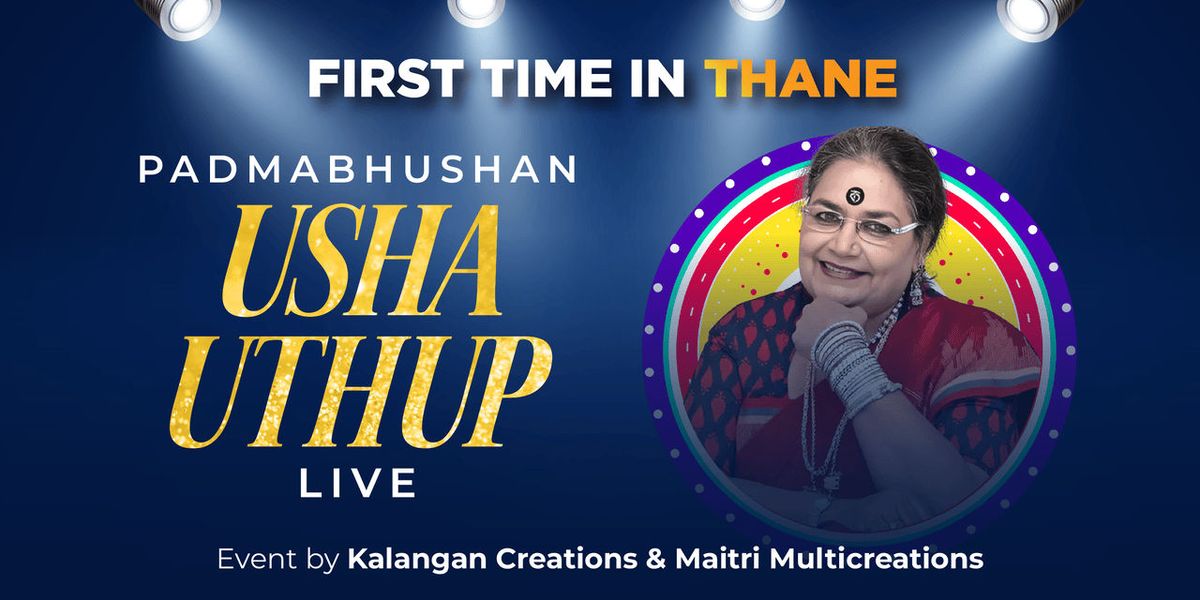 USHA UTHUP LIVE IN THANE, 8 June | Event in Mumbai | AllEvents