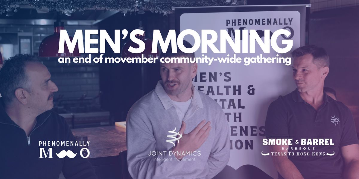 Men's Morning by Phenomenally Mo - End of Movember Gathering, 29 November | Event in Hong Kong | AllEvents