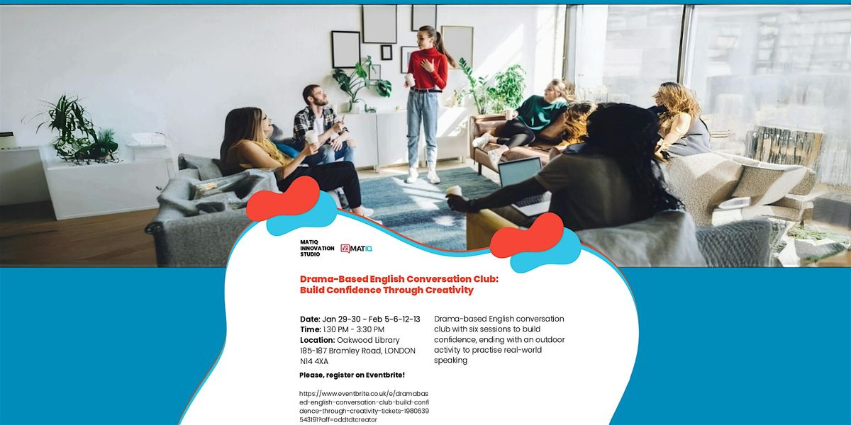 Drama‐Based English Conversation Club: Build Confidence Through Creativity