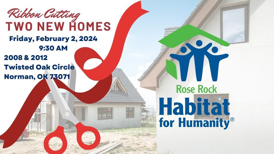 Rose Rock Habitat for Humanity Dual Home Ribbon Cutting, 2012 Twisted