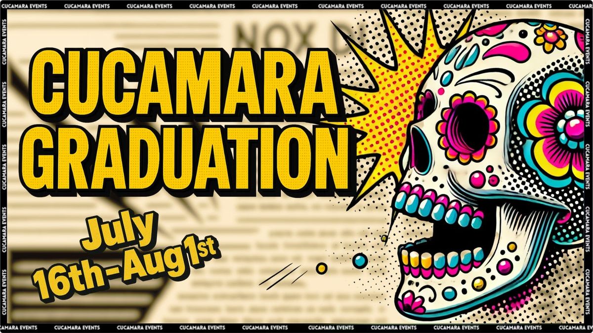 Cucamara Graduation, 17 July | Event in Nottingham | AllEvents