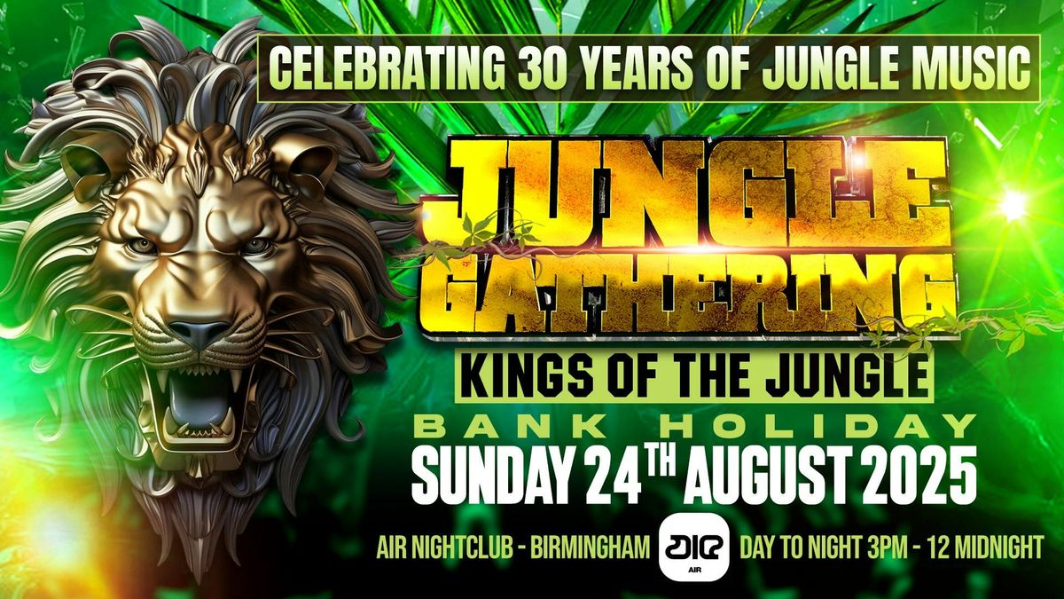 Jungle Gathering - Kings of the Jungle, 24 August | Event in Birmingham | AllEvents