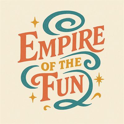 Empire of the Fun