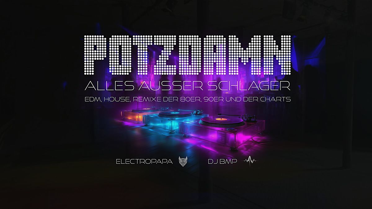 POTZDAMN #3 ..... EDM & House - Party, 28 February | Event in Potsdam | AllEvents