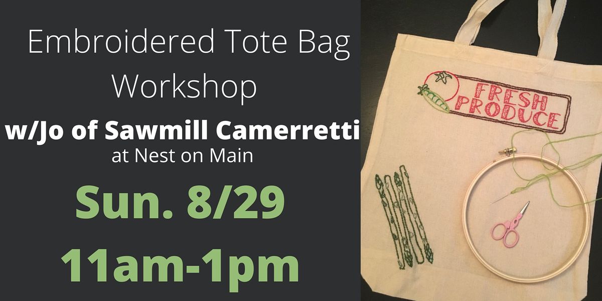 Embroidered Tote Bag Workshop W Jo Of Sawmill Camerretti Nest On Main Northport September 1 21 Allevents In