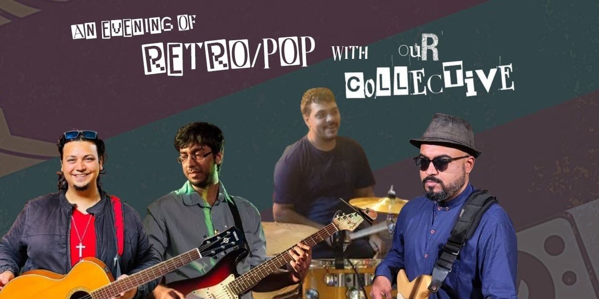 An Evening of Retro/Pop with Our Collective, 28 June | Event in Pune | AllEvents