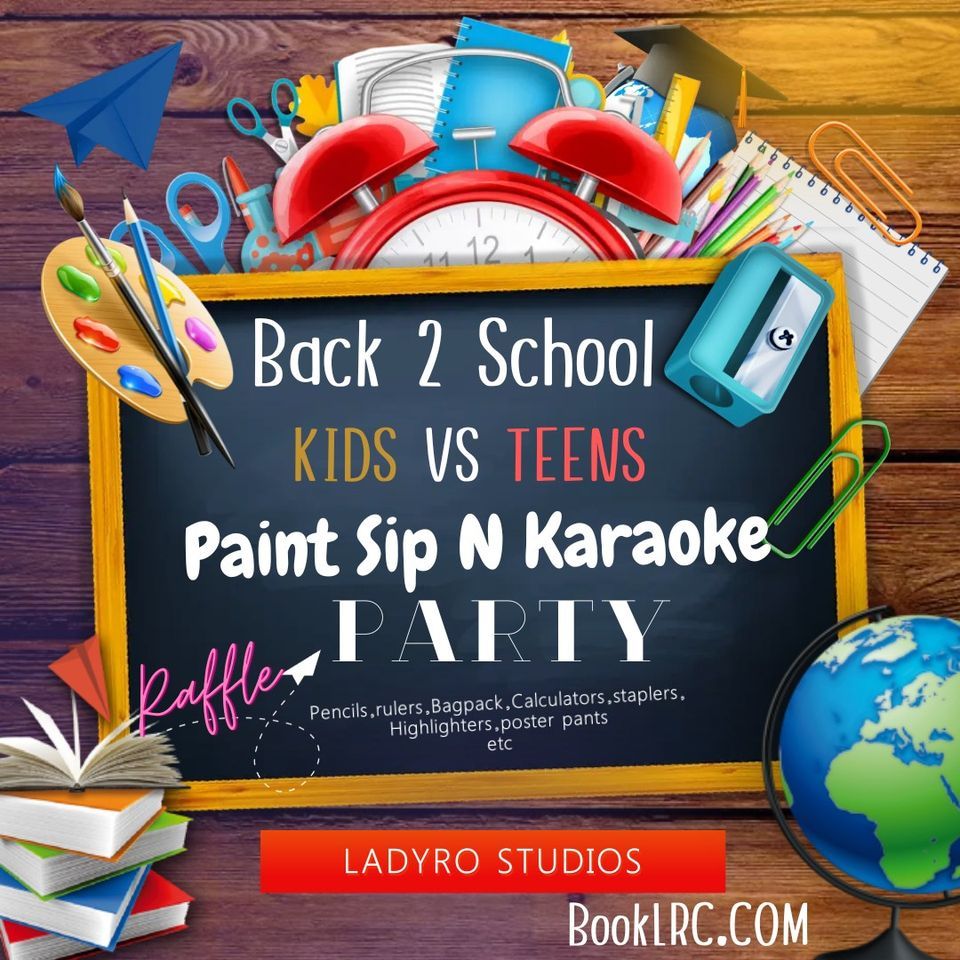 Back 2 School Kids Editions Paint Sip N Karaoke, 1001 Eastwind Dr