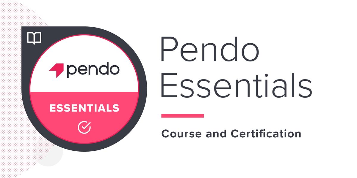 Pendo Essentials Training Raleigh, NC, Pendo, Raleigh, April 21 2020