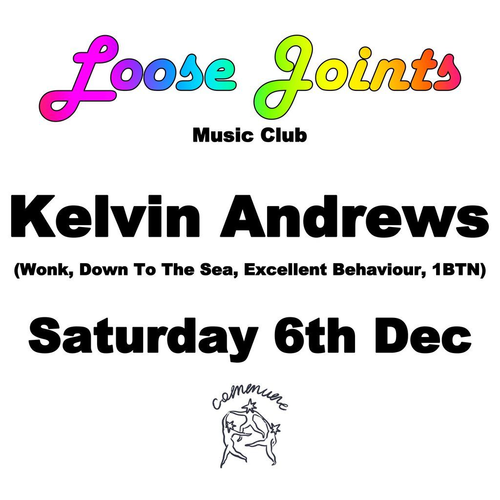 Loose Joints Music Club pres Kelvin Andrews December 2025, 6 December | Event in Liverpool | AllEvents