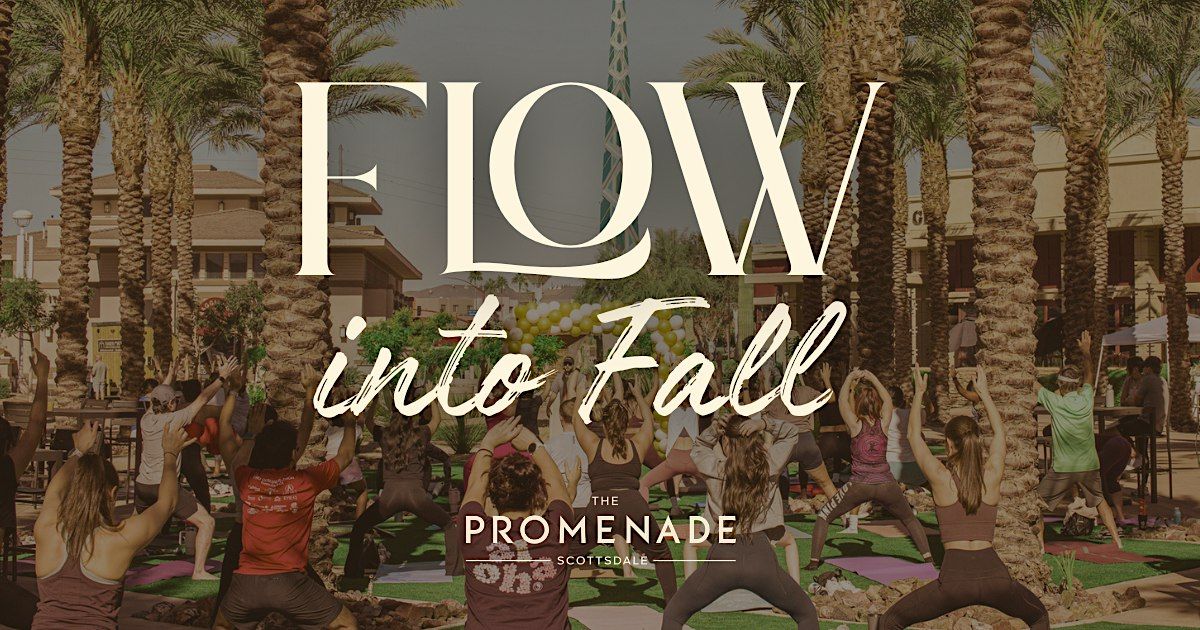 FLOW INTO FALL WELLNESS EVENT, The Promenade Scottsdale, 8 November ...