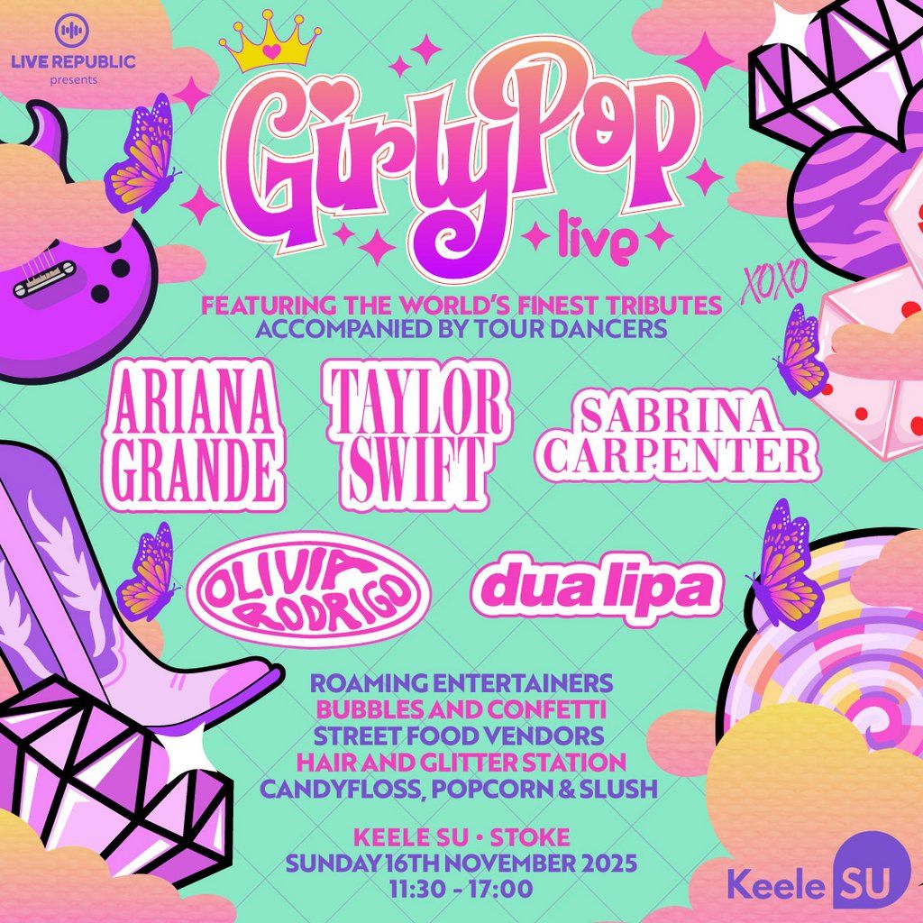 GirlyPop Live 2 | Keele SU, Keele | Event in Newcastle-under-Lyme | AllEvents