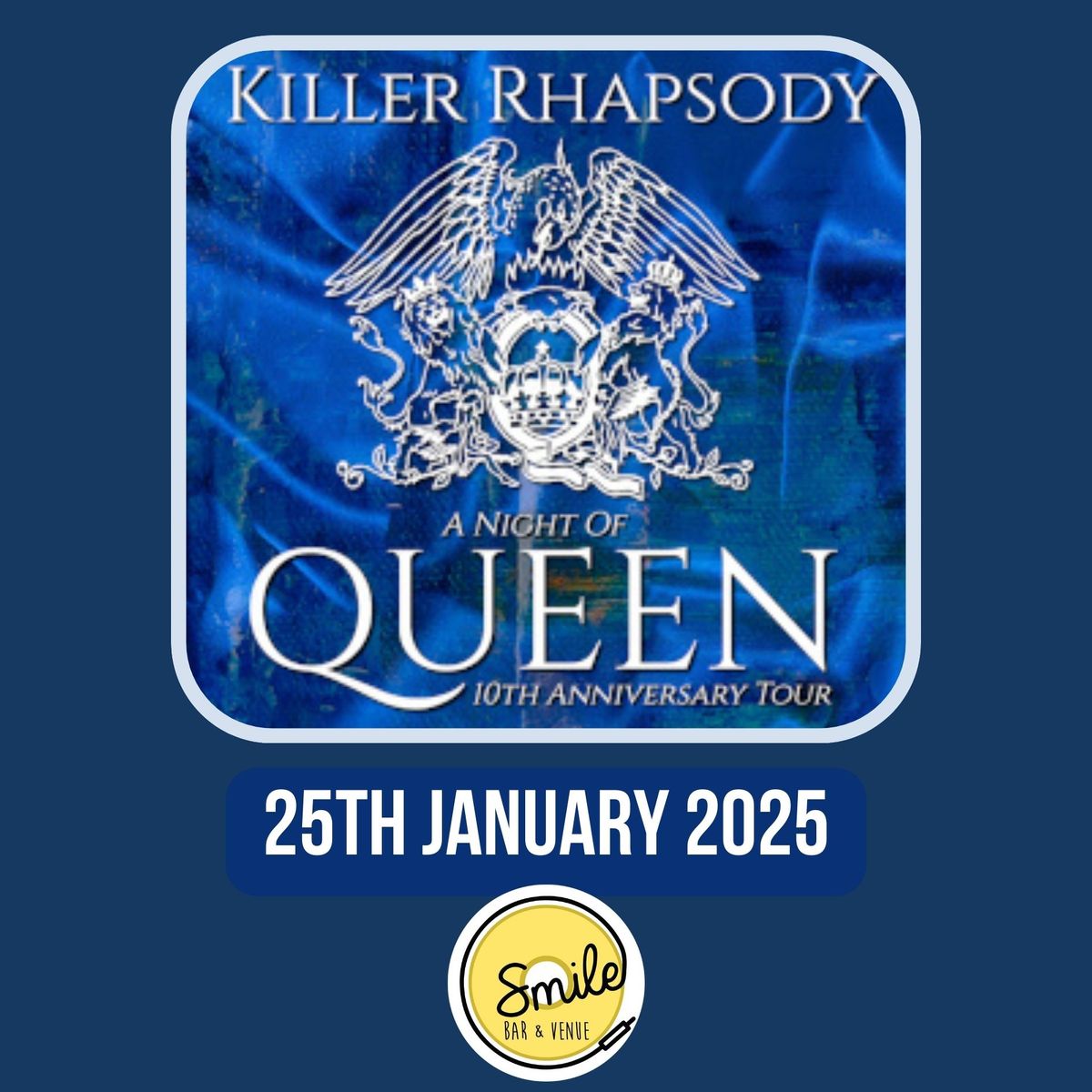 A Night Of QUEEN Performed by KILLER RHAPSODY, Smile Bar and Venue ...