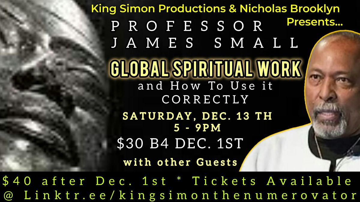 An Evening with Professor James Small: Global Spiritual Work and How to Use, 13 December | Event in Brooklyn