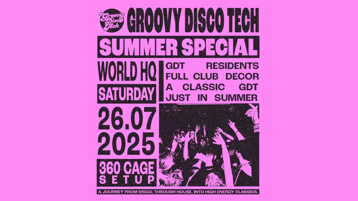 GROOVY DISCO TECH: SUMMER SPECIAL // SATURDAY 26TH JULY // WORLD HEADQUARTERS, 26 July | Event in Newcastle Upon Tyne