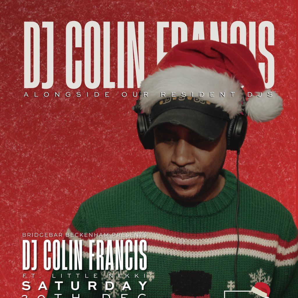 Bridgebar Presents: DJ Colin Francis + Little Nikki (PA), 20 December | Event in Croydon | AllEvents