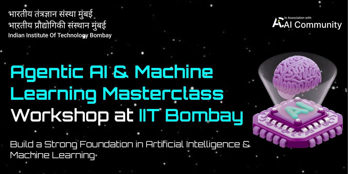 AI and Machine Learning Masterclass at IIT Bombay, 30 August | Event in Mumbai | AllEvents