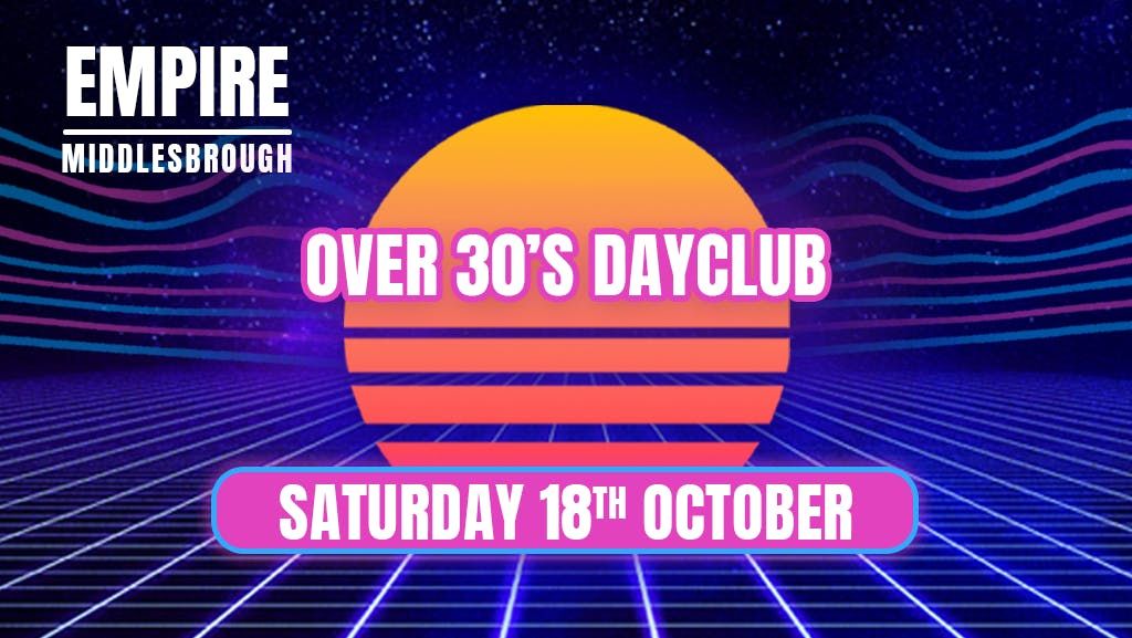 Over 30s Dayclub MIDDLESBROUGH - Home before dark, 18 October | Event in Middlesbrough | AllEvents
