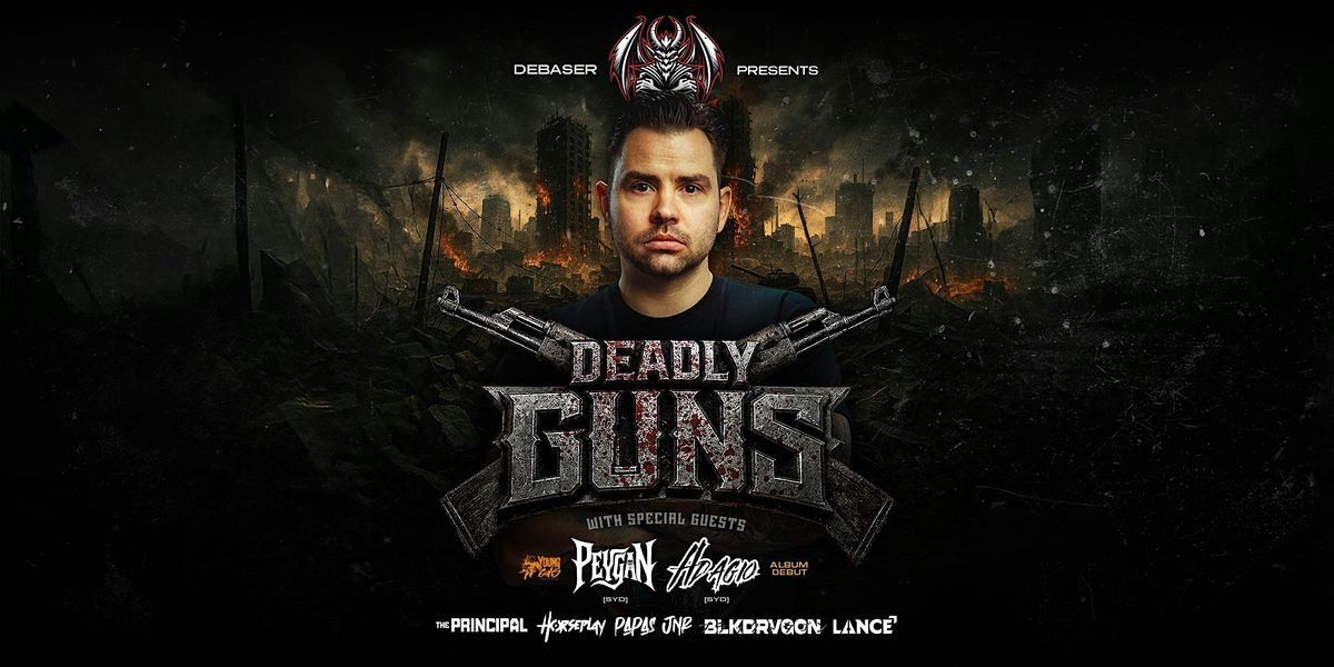 DEADLY GUNS [NL] | Presented by DEBASER